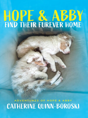 cover image of Hope & Abby Find Their Furever Home